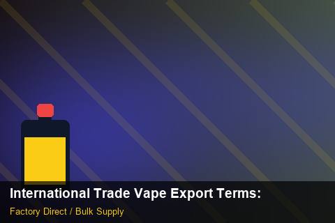 International Trade Vape Export Terms — International Trade Vape Export Terms: Margin Calculator — for German Importers photo 1
