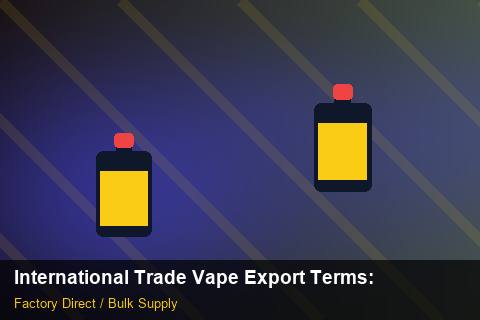 International Trade Vape Export Terms — International Trade Vape Export Terms: Freight Insurance — for UK Retailers photo 1